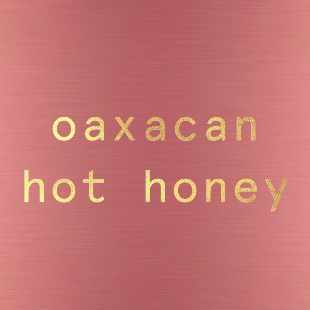 Oaxacan Hot Honey